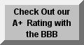 VERY Few Shops, that are not members, are Rated A+ by the BBB. Click to See on thier Site.